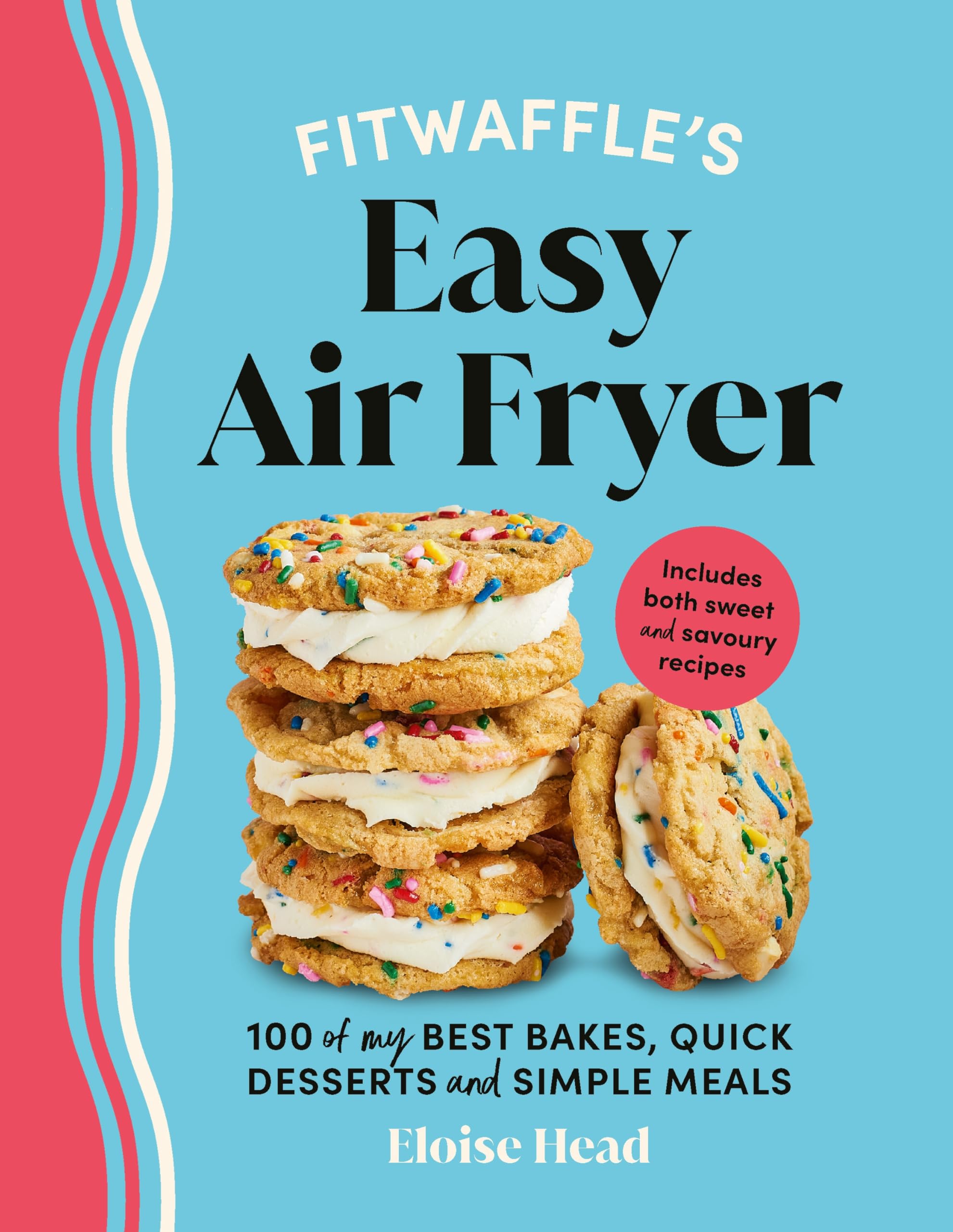 Fitwaffle’s Easy Air Fryer: 100 of my best bakes, quick desserts and simple meals Leisure, Home & Garden
