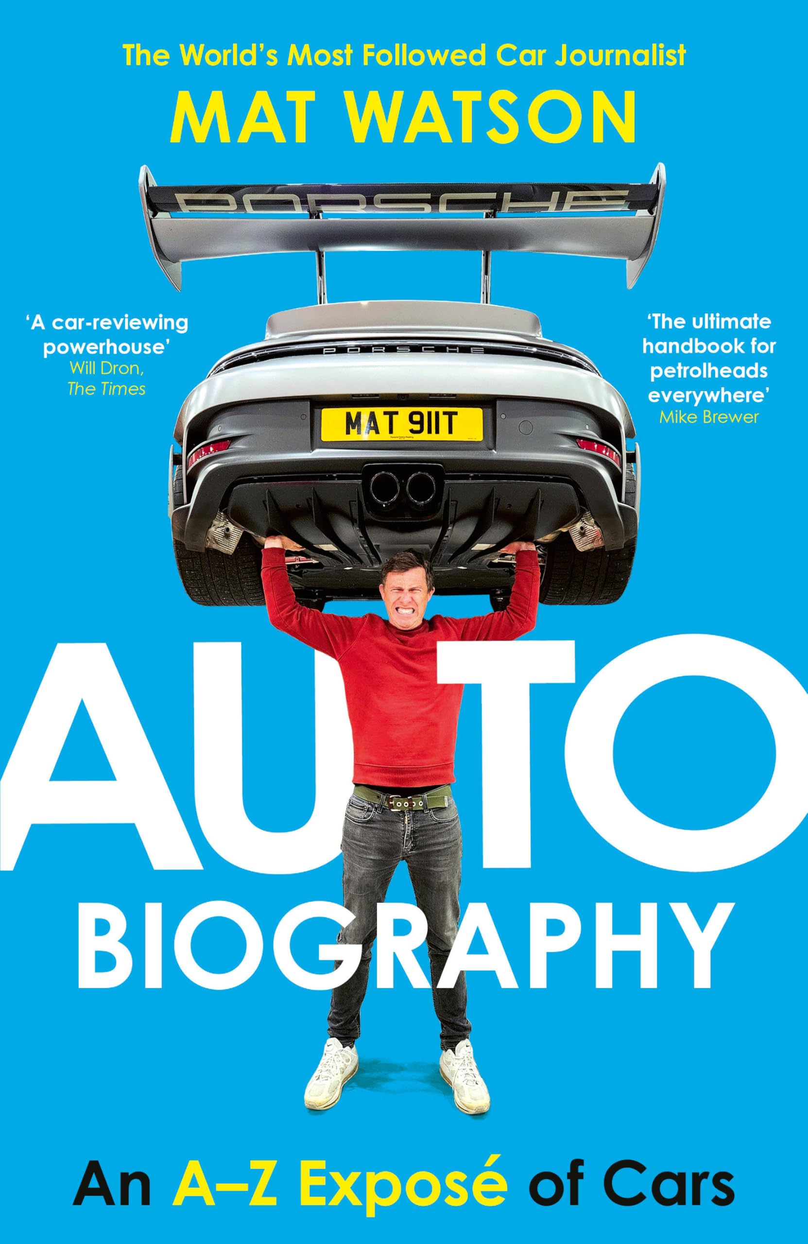 Auto Biography: The Ultimate Car Book from the Expert Motoring Journalist Business & Technology