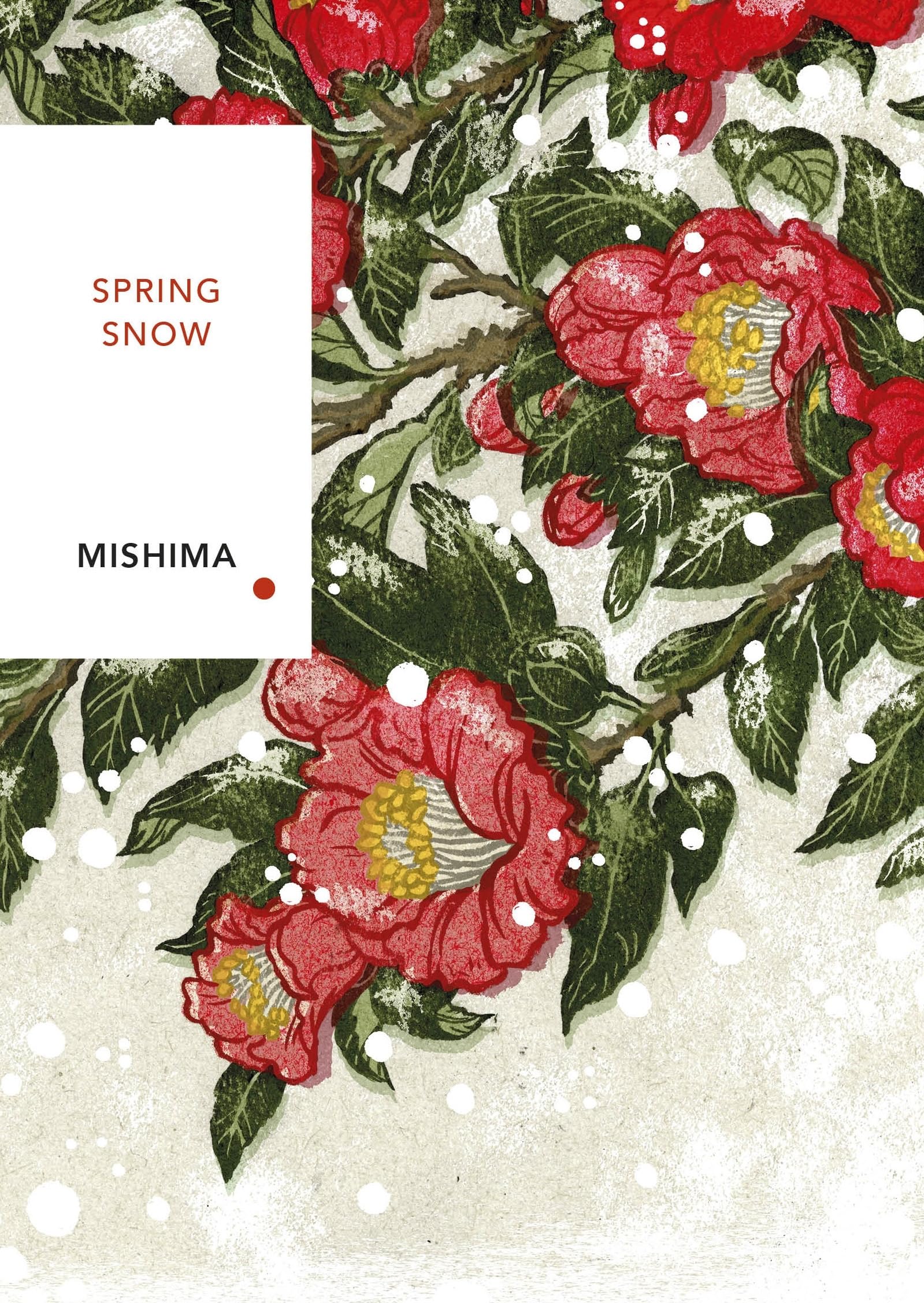 Spring Snow (Vintage Classics Japanese Series) Contemporary literature
