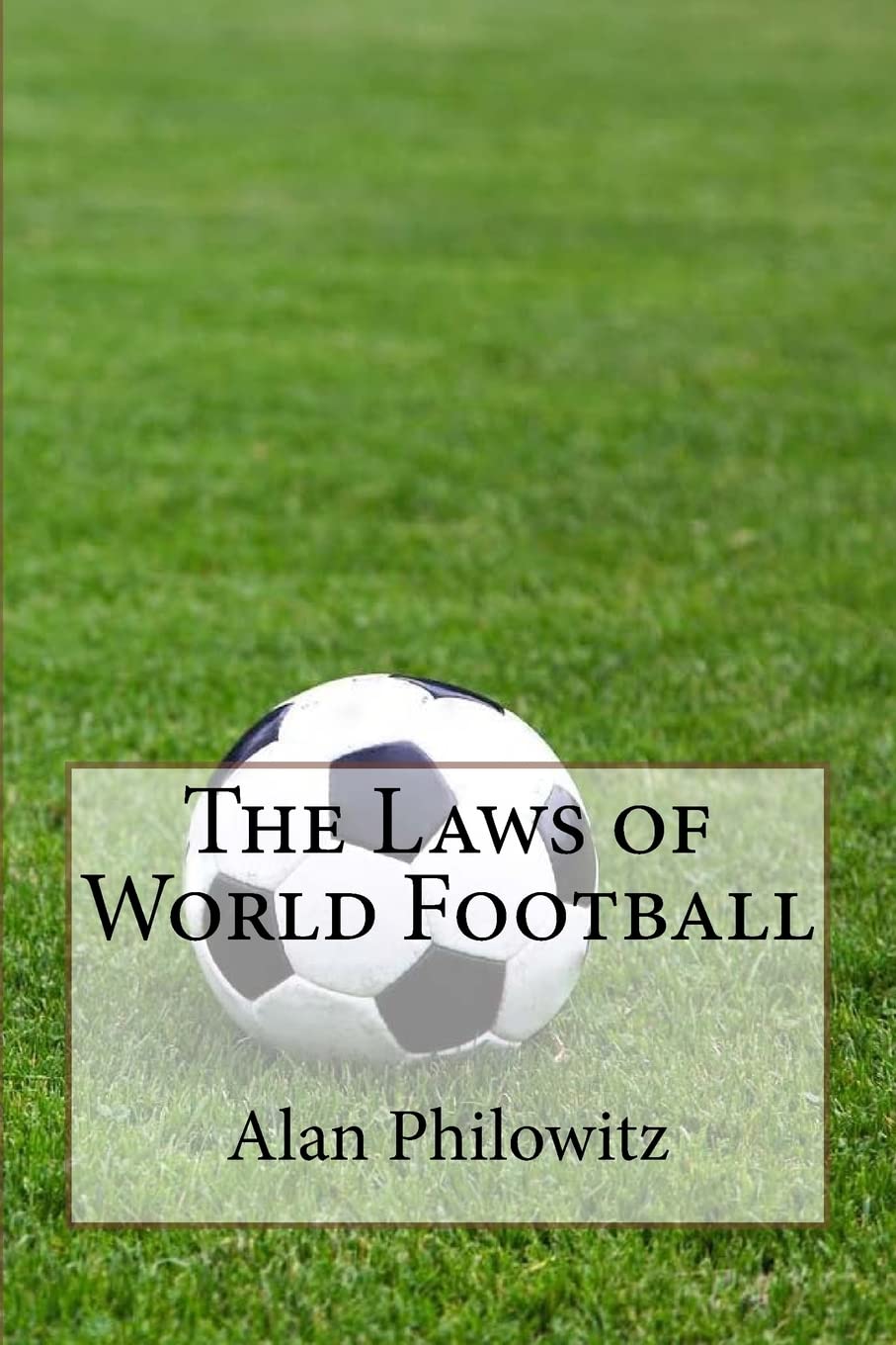 The Laws of World Football Leisure & Fun