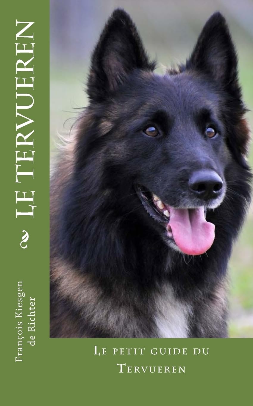 le tervueren: le chien de toutes les situation: Volume 10 (Chiens du monde) book
