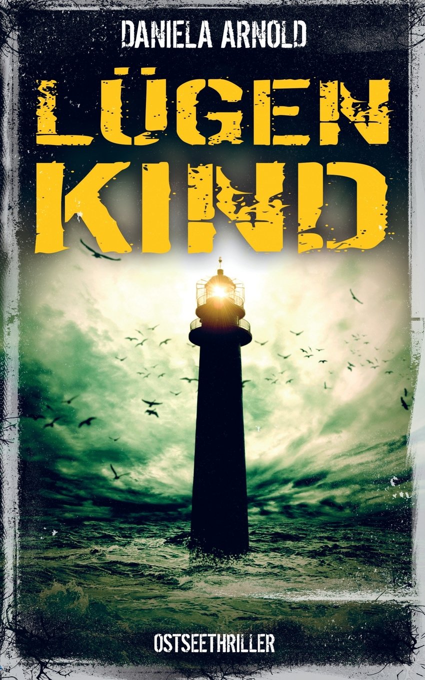 Lügenkind: Ostseethriller Contemporary literature Books