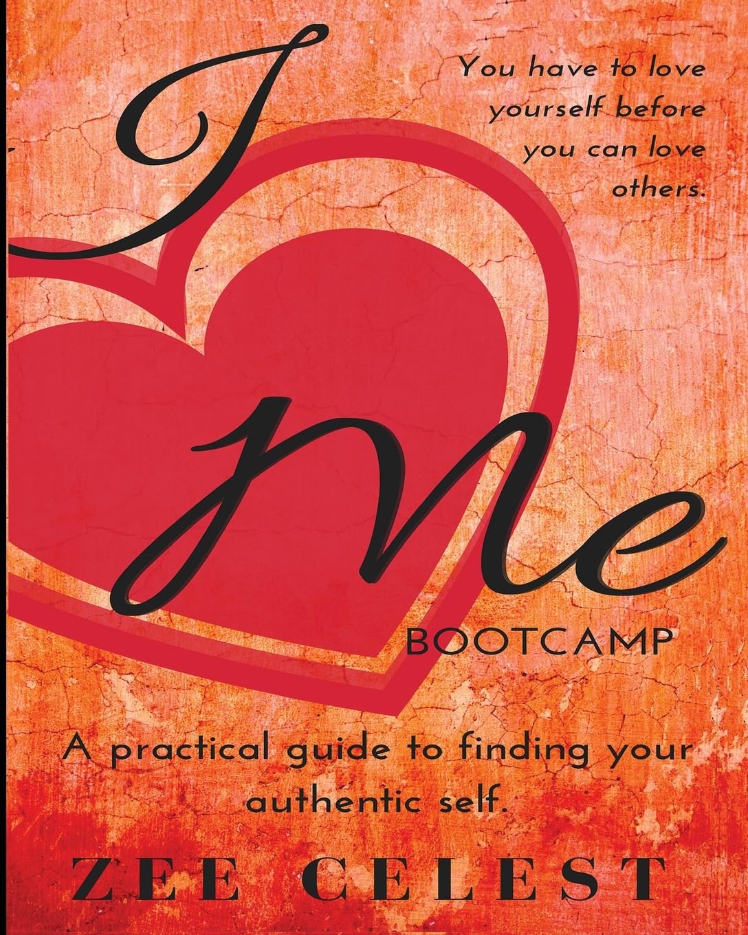 I Love Me Bootcamp: You have to love yourself before you can love others Lifestyle