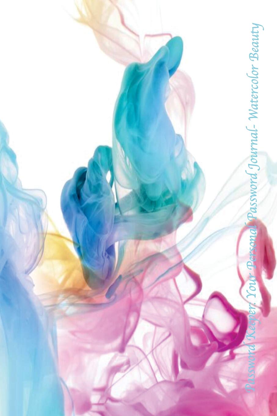 Password Keeper: Your Personal Password Journal- Watercolor Beauty Business, Finance & Career