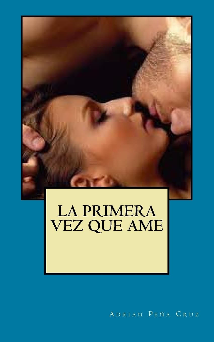 La primera vez que Ame: Mi Primera Vez Contemporary literature