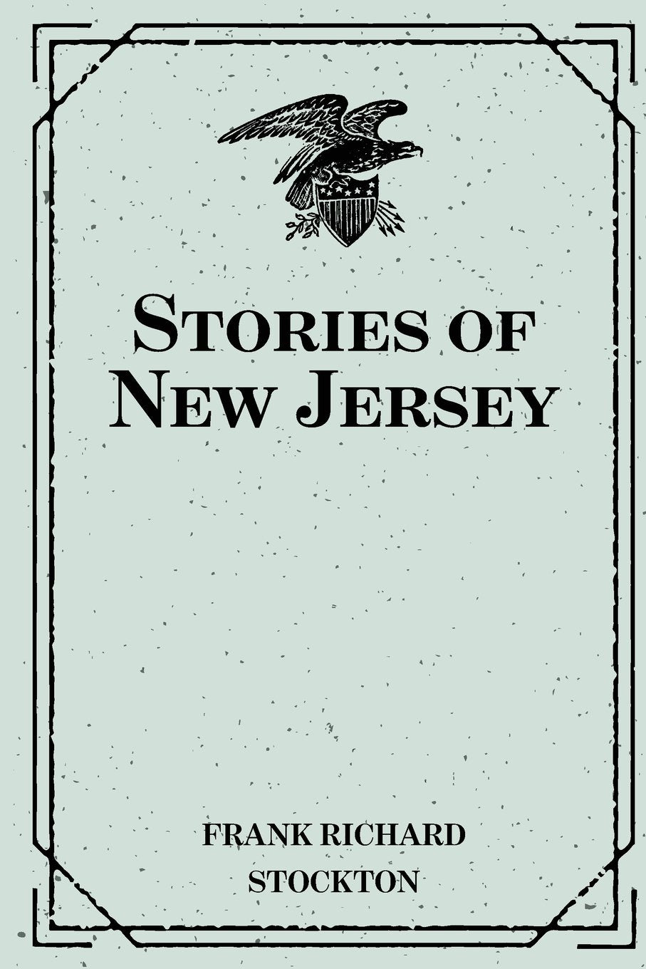 Stories of New Jersey Politics & History
