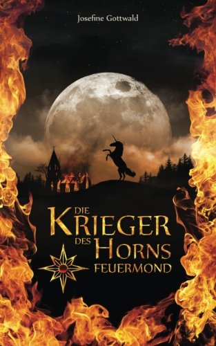 Die Krieger des Horns - Feuermond: Vampirroman Urban Fantasy