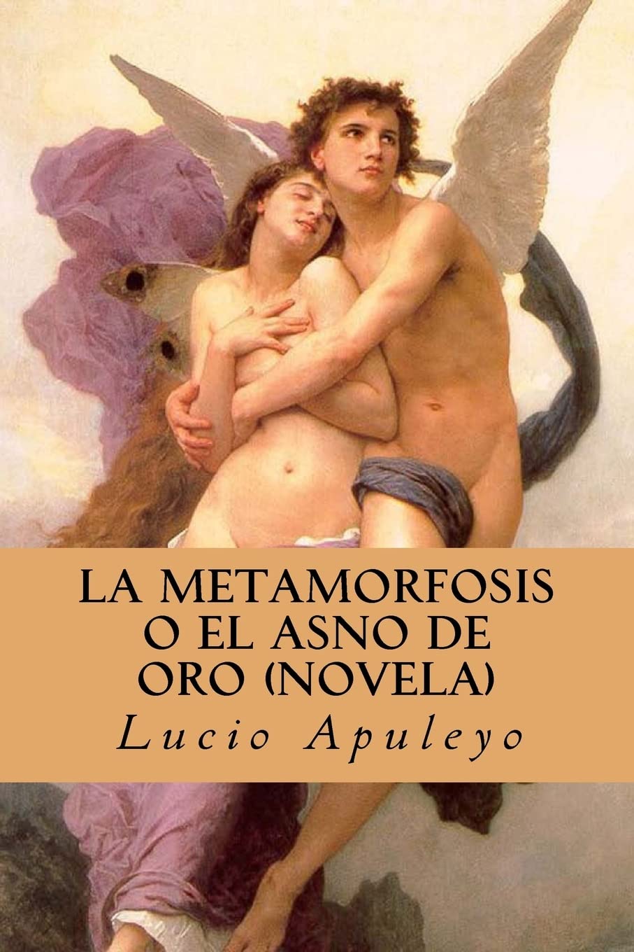 La Metamorfosis o el Asno de Oro (Novela) (Spanish Edition) Contemporary literature