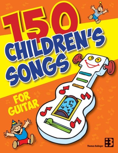 150 Children's Songs for Guitar Eroticism