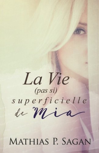 La Vie (pas si) superficielle de Mia book