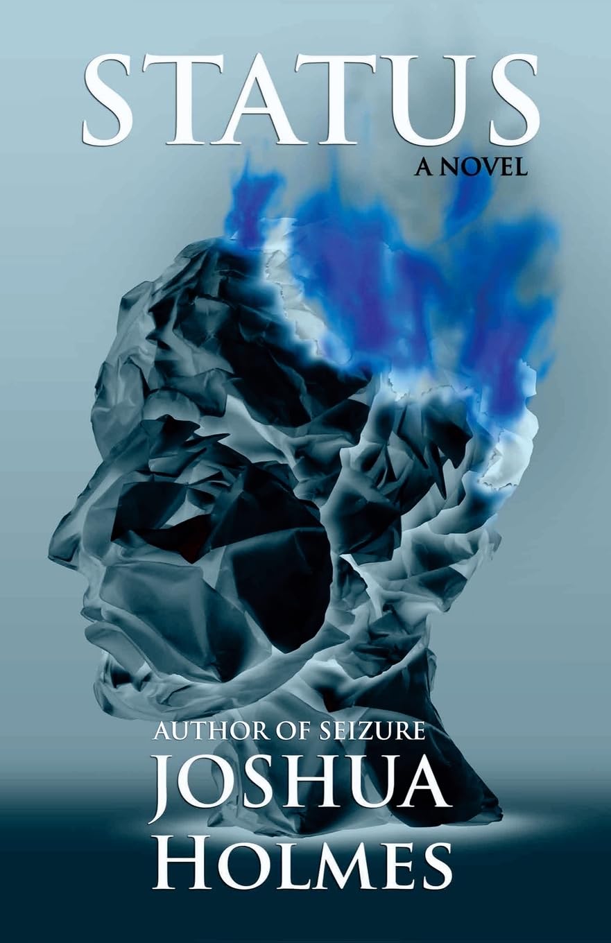 Status: A Novel (The Grand Mal, Band 3) Contemporary literature