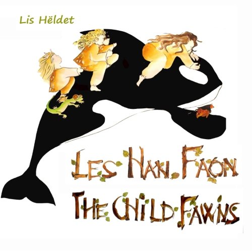 Les Han-Faon/ The Child-Fawns: Version bilingue Français-English book