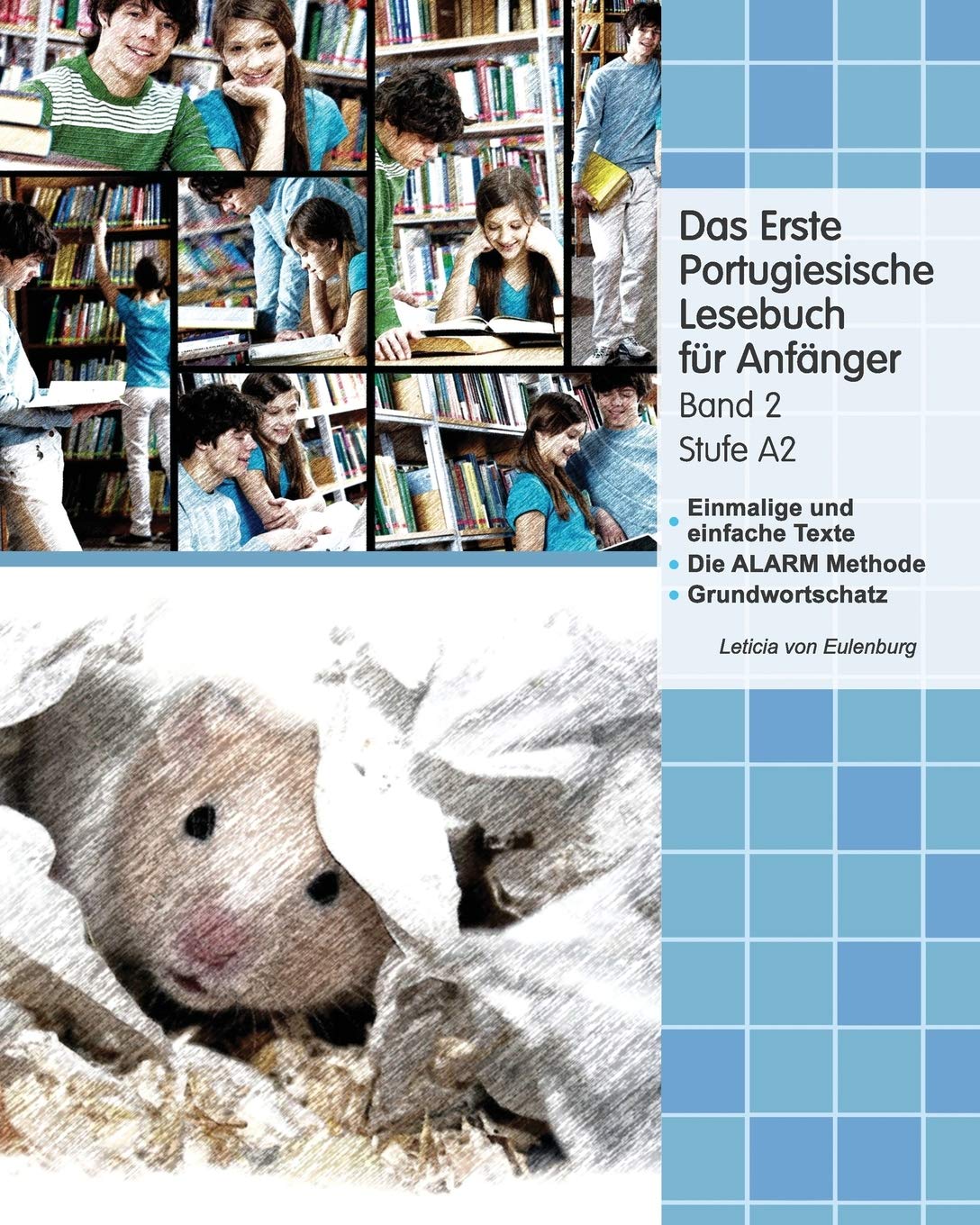 Das Erste Portugiesische Lesebuch für Anfänger, Band 2: Stufe A2 zweisprachig mit portugiesisch-deutscher Übersetzung book
