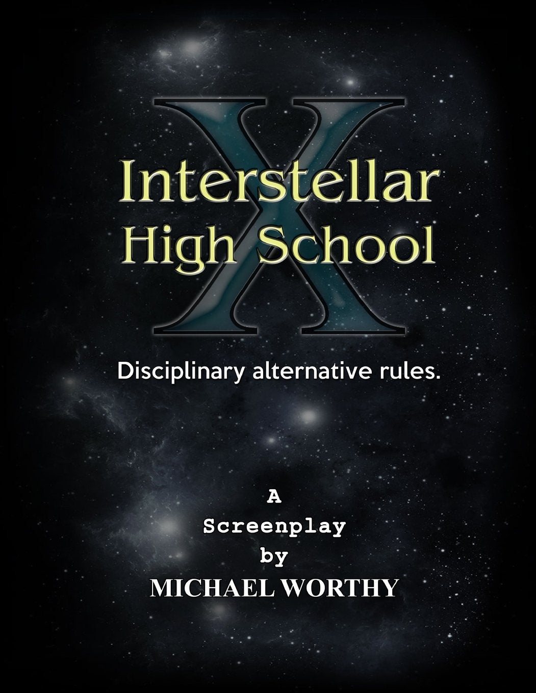 Interstellar High School X (The X0 Space Saga - Phase 1) Film, Art & Culture
