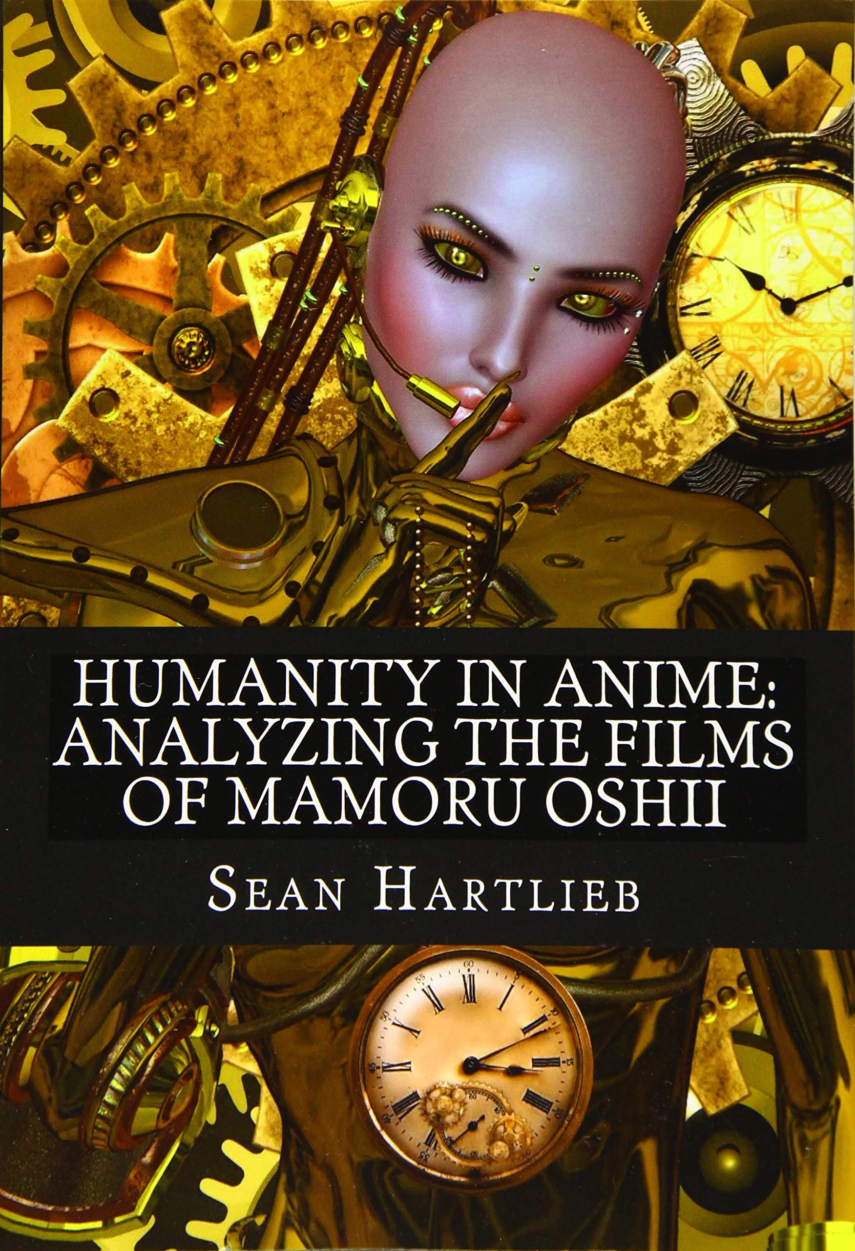Humanity in Anime: Analyzing the Films of Mamoru Oshii Film, Art & Culture