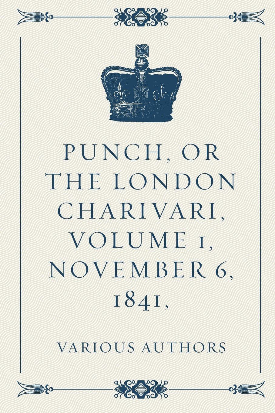 Punch, or the London Charivari, Volume 1, November 6, 1841, book