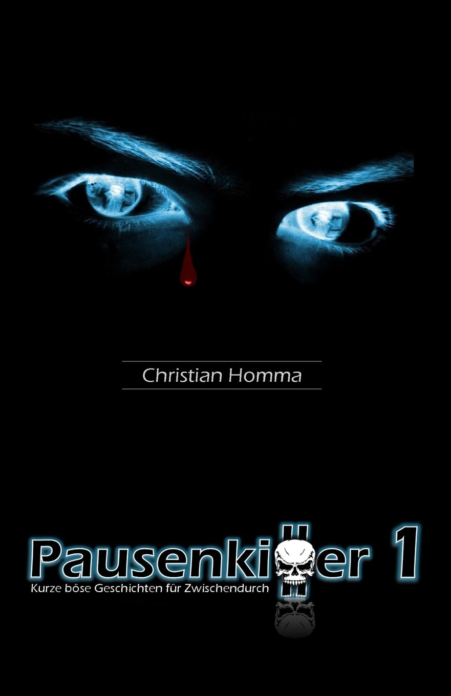 Pausenkiller 1: Kurze böse Geschichten für Zwischendurch Essays & Short Stories