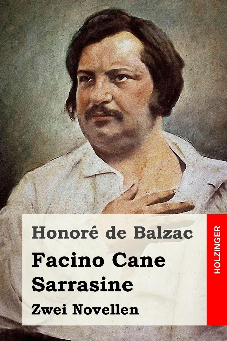 Facino Cane / Sarrasine: Zwei Novellen Classics