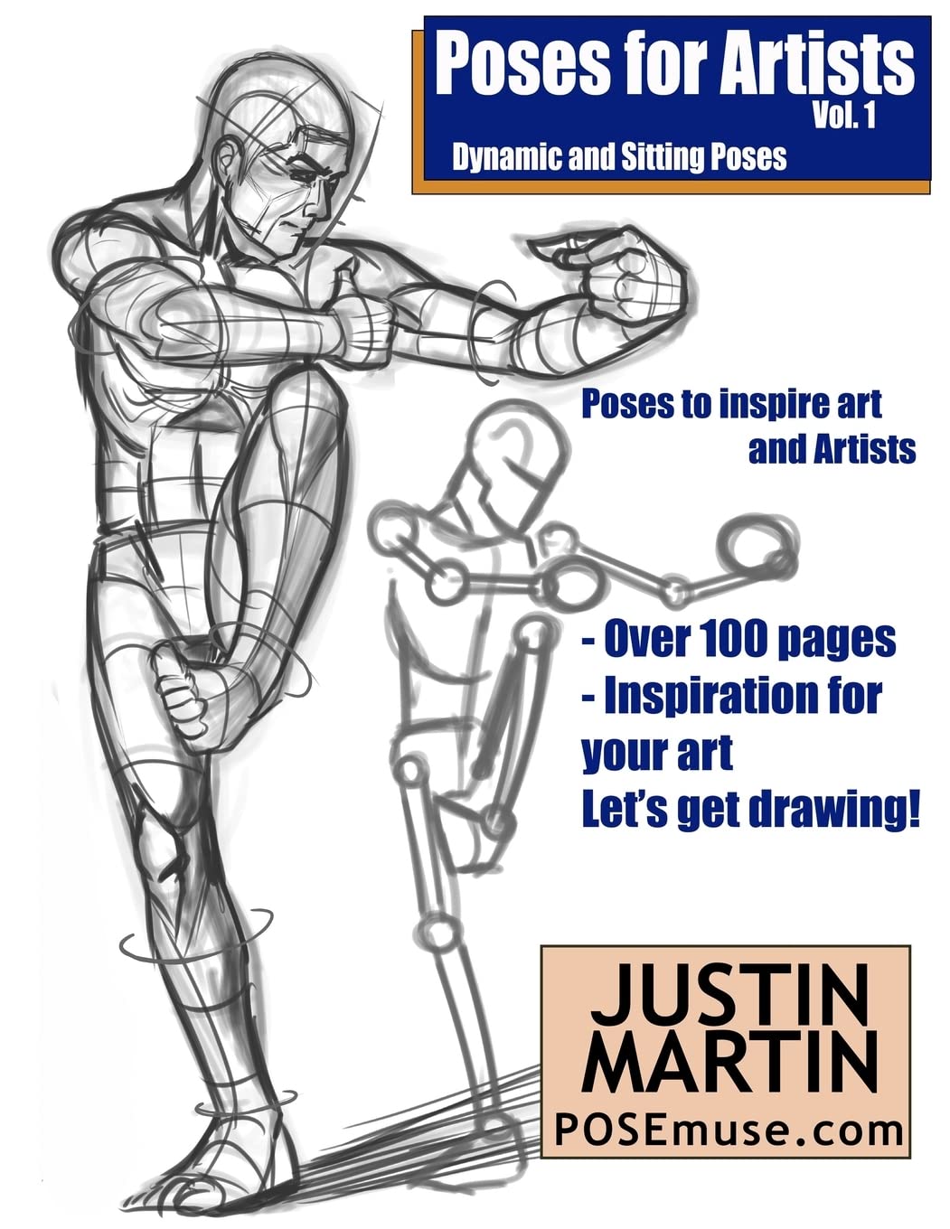 Poses for Artists Volume 1 - Dynamic and Sitting Poses: An essential reference for figure drawing and the human form (Inspiring Art and Artists, Band 1) Arts & Music