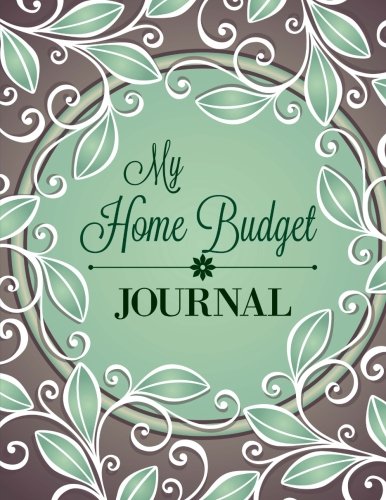My Home Budget Journal (Extra Large Weekly Budget Journal with Lined Pages and Goal Sheets, Band 9) Business, Finance & Career
