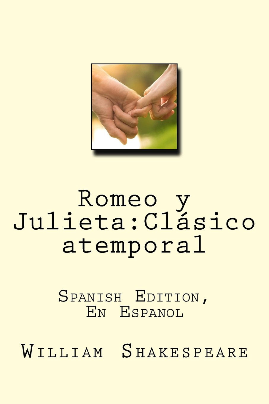 Romeo y Julieta:Clásico atemporal: Spanish Edition, En Espanol Drama