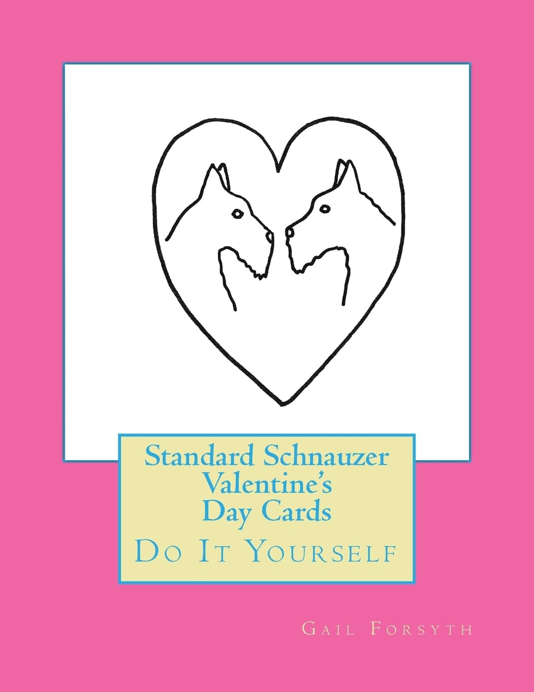 Standard Schnauzer Valentine's Day Cards: Do It Yourself Hobbies & Crafts