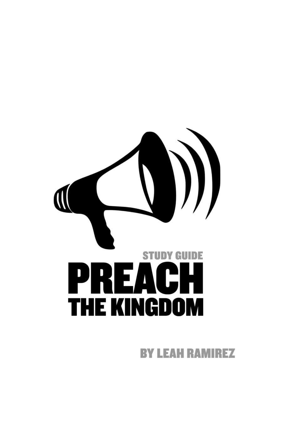 Preach the Kingdom: Declaring the Reality of Heaven with Demonstration Religion & Esotericism