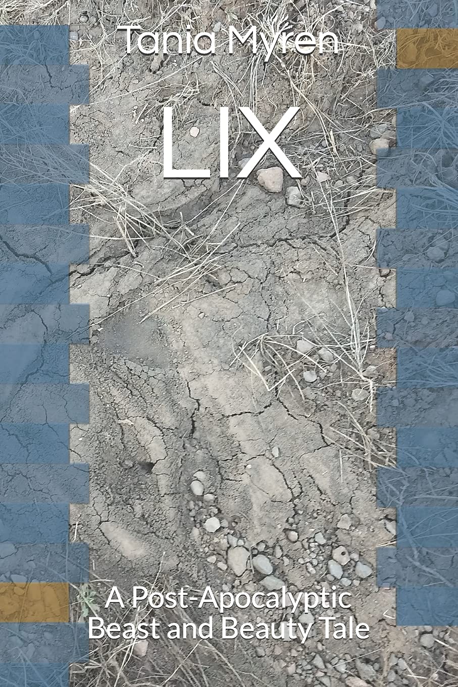 LIX: A Post-Apocalyptic Beast and Beauty Tale Fantasy & Sci-Fi