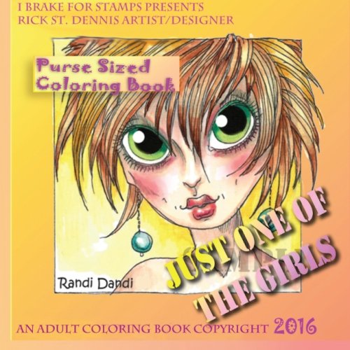 Just One of the Girls: - a Randi Dandi Coloring Book for Adults Books