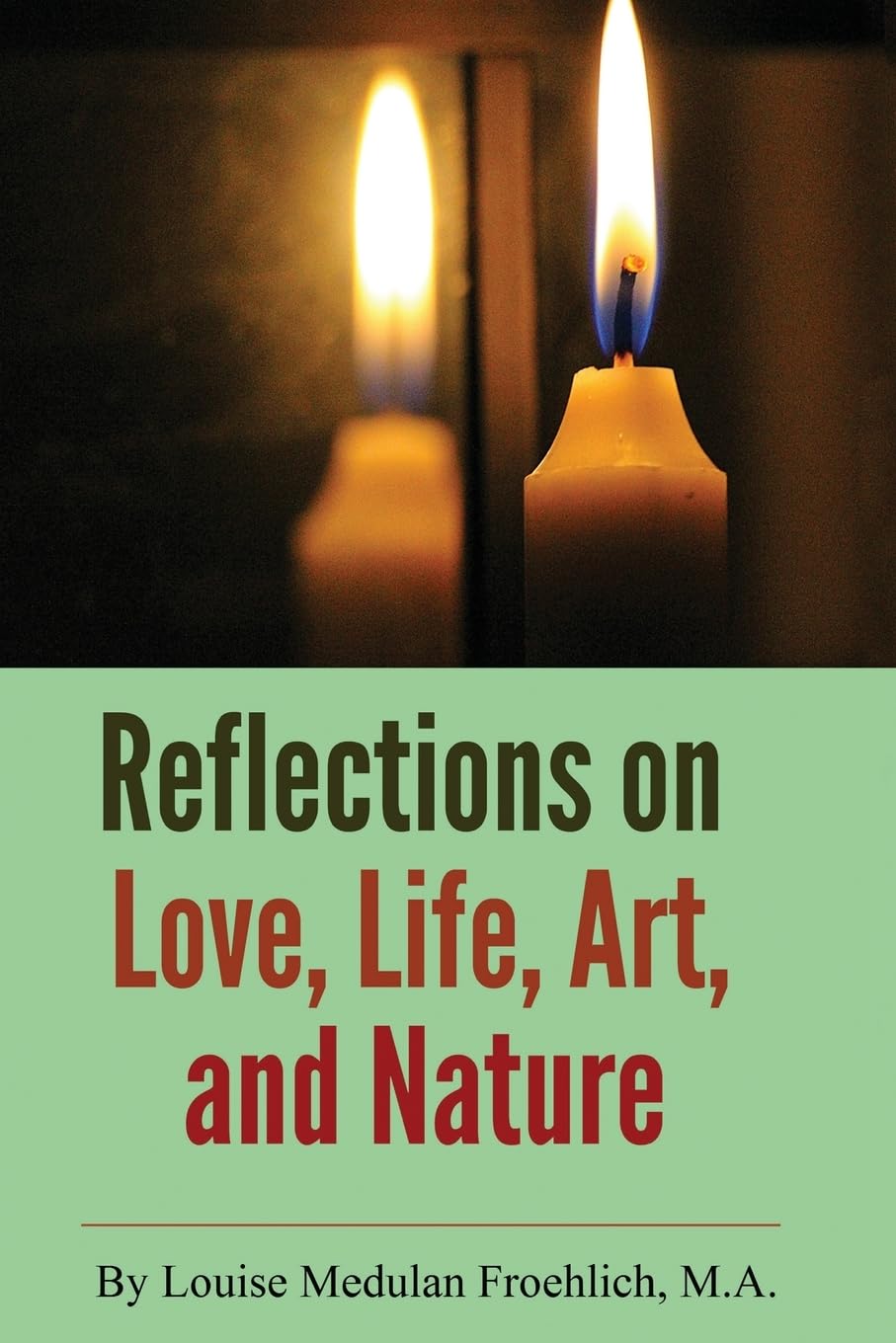 Reflections on Love, Life, Art, and Nature Poetry