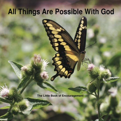 All Things Are Possible With God: The Little Book of Encouragement Religion & Esotericism