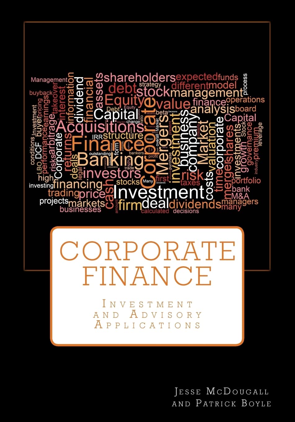 Corporate Finance: Investment and Advisory Applications Business, Finance & Career