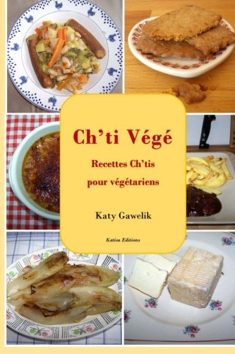 Ch'ti Végé : Recettes Ch'tis pour végétariens book