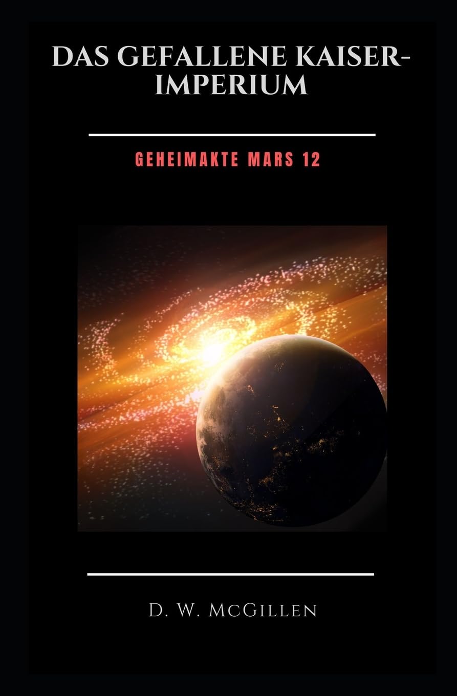 Das Gefallene Kaiser-Imperium: Geheimakte Mars 12 book