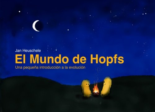 El Mundo de Hopfs: Una pequeña introducción a la evolución (Electric Pressure Cooker) Non-fiction