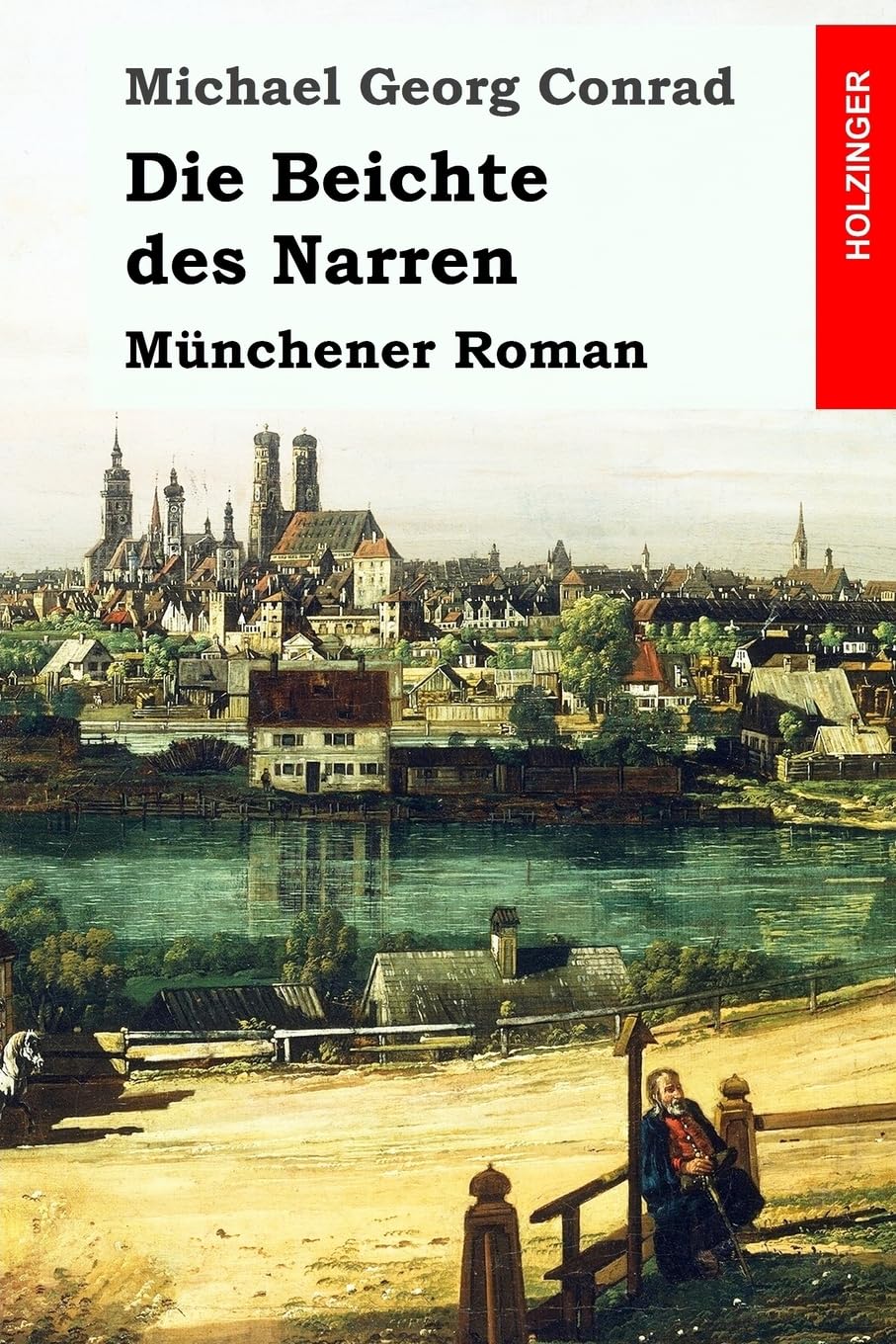 Die Beichte des Narren: Münchener Roman Classics
