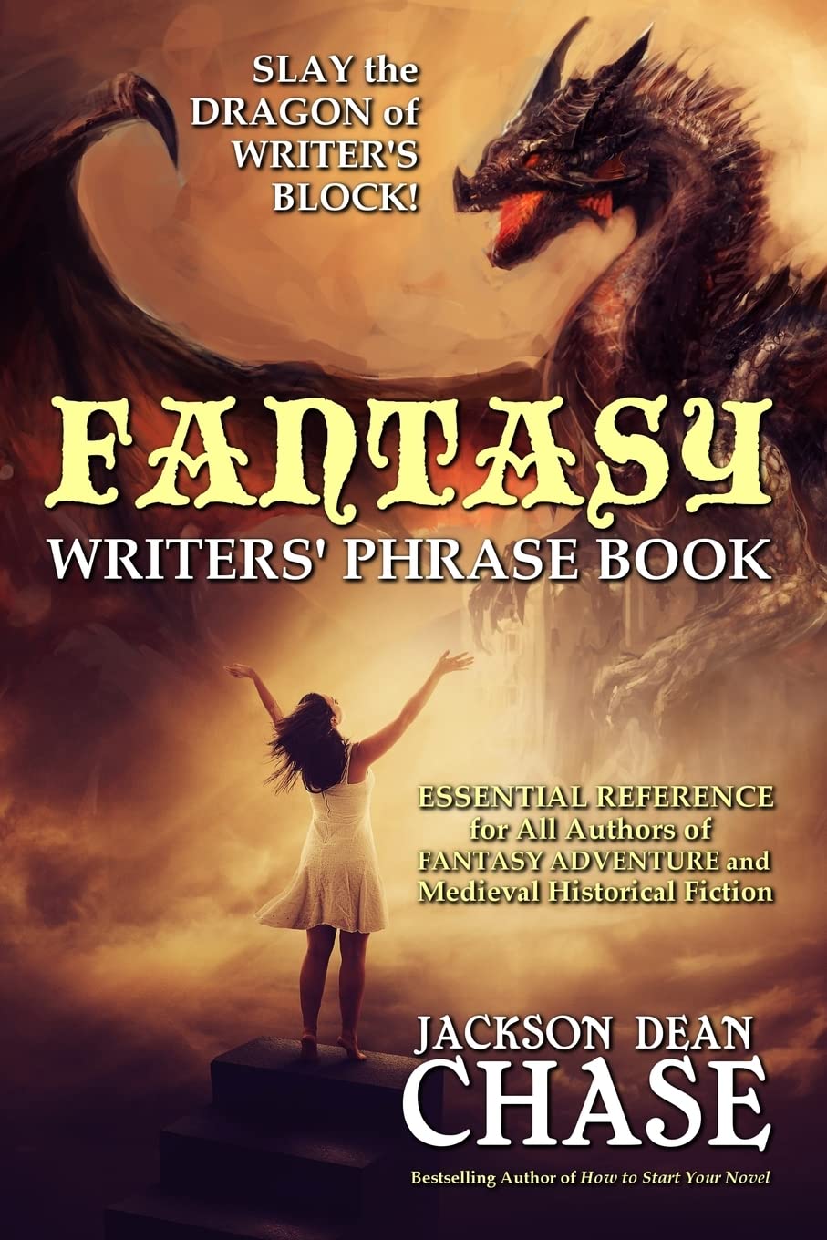 Fantasy Writers' Phrase Book: Essential Reference for All Authors of Fantasy Adventure and Medieval Historical Fiction (Writers' Phrase Books, Band 4) Media & Communication