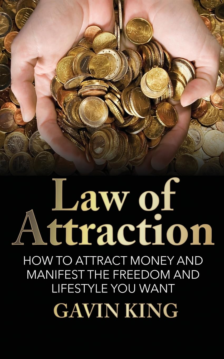 Law of attraction: How to Attract Money and Manifest the Freedom and Lifestyle You Want Self-help