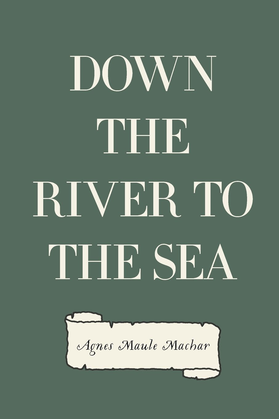 Down the River to the Sea Historical Fiction
