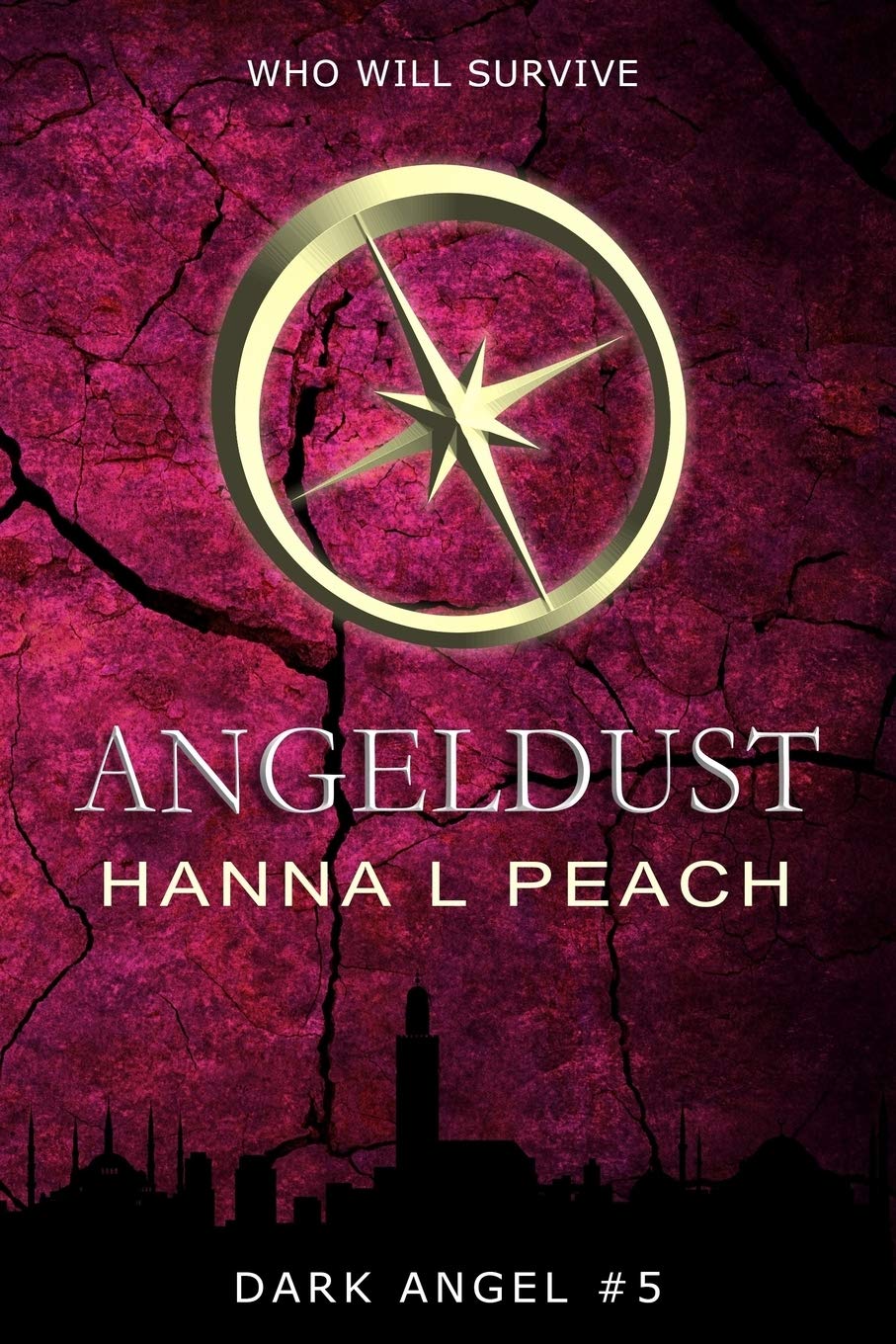 Angeldust (Dark Angel #5): A Young Adult Fantasy (Dark Angel Saga, Band 5) Urban Fantasy