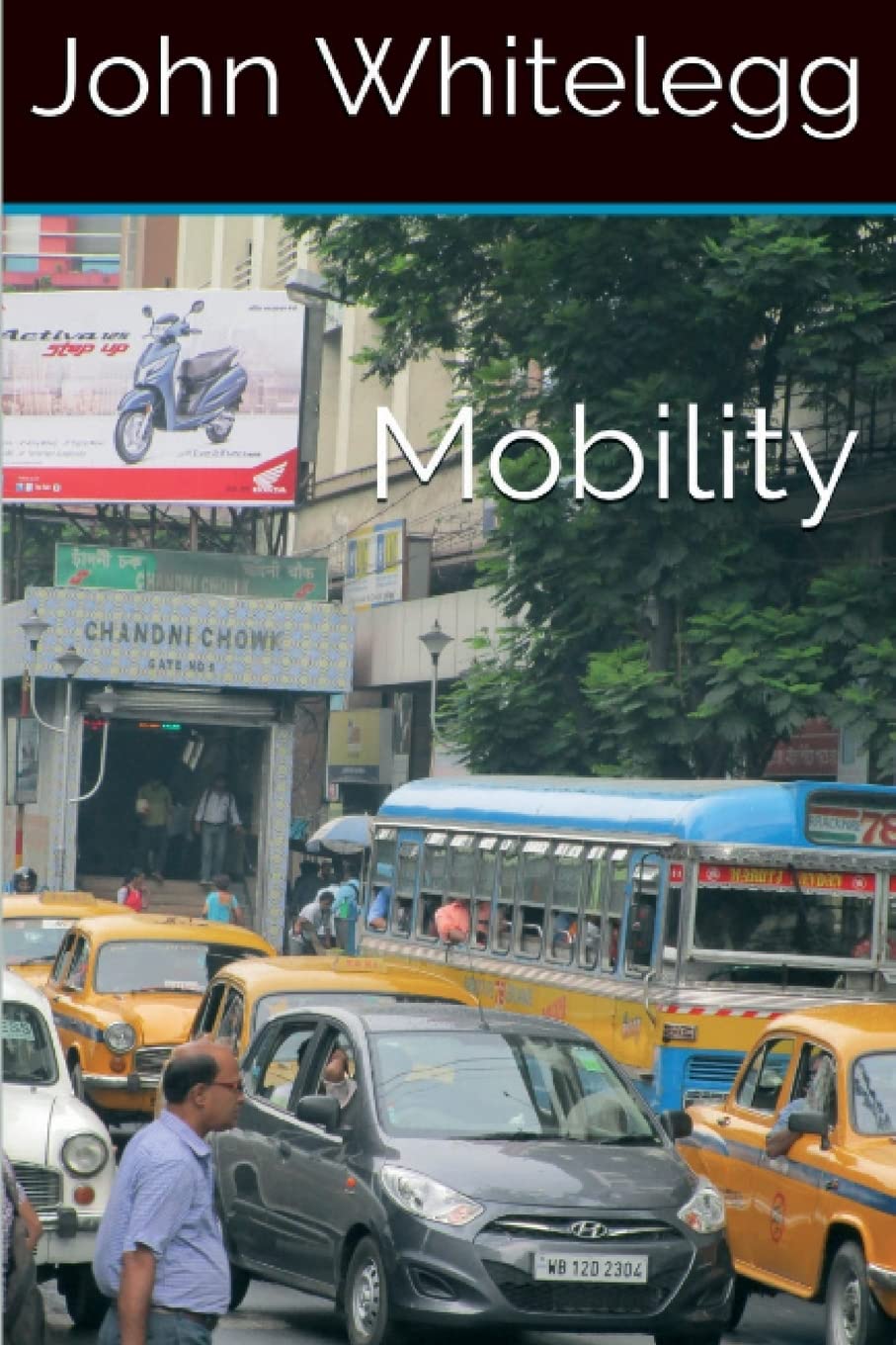 Mobility: A new urban design and transport planning philosophy for a sustainable future Books