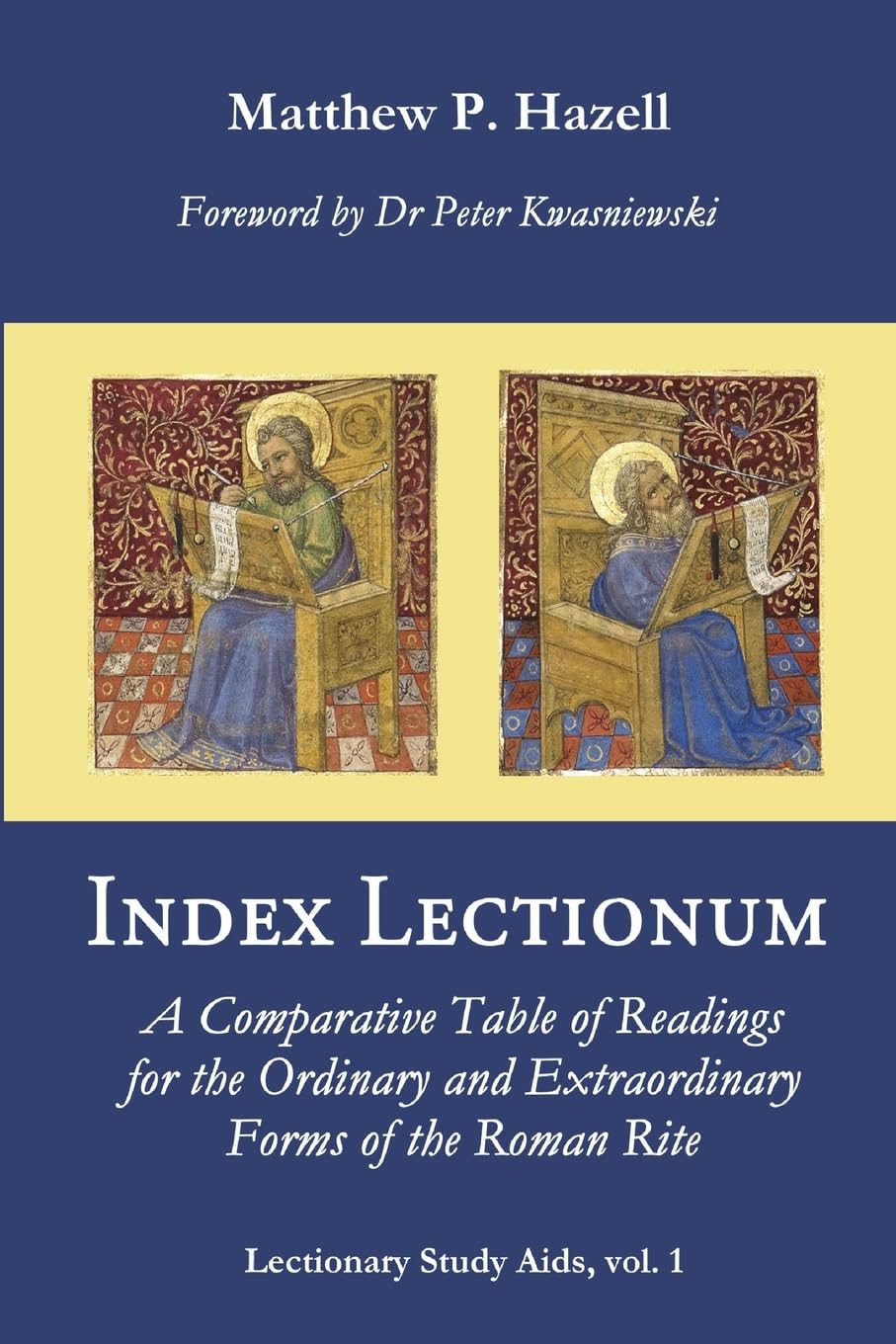 Index Lectionum: A Comparative Table of Readings for the Ordinary and Extraordinary Forms of the Roman Rite (Lectionary Study Aids, Band 1) Religion & Esotericism