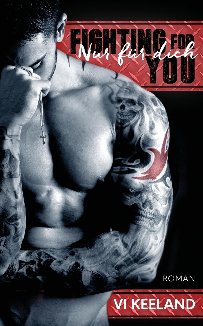 Fighting for you - Nur fur dich Contemporary Romance