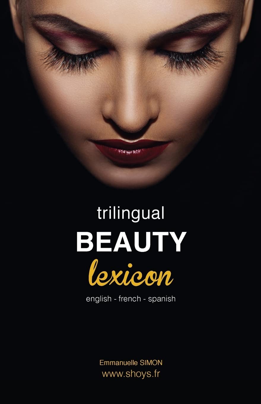 Trilingual Beauty Lexicon: English French Spanish Foreign Languages ​​& Dictionaries