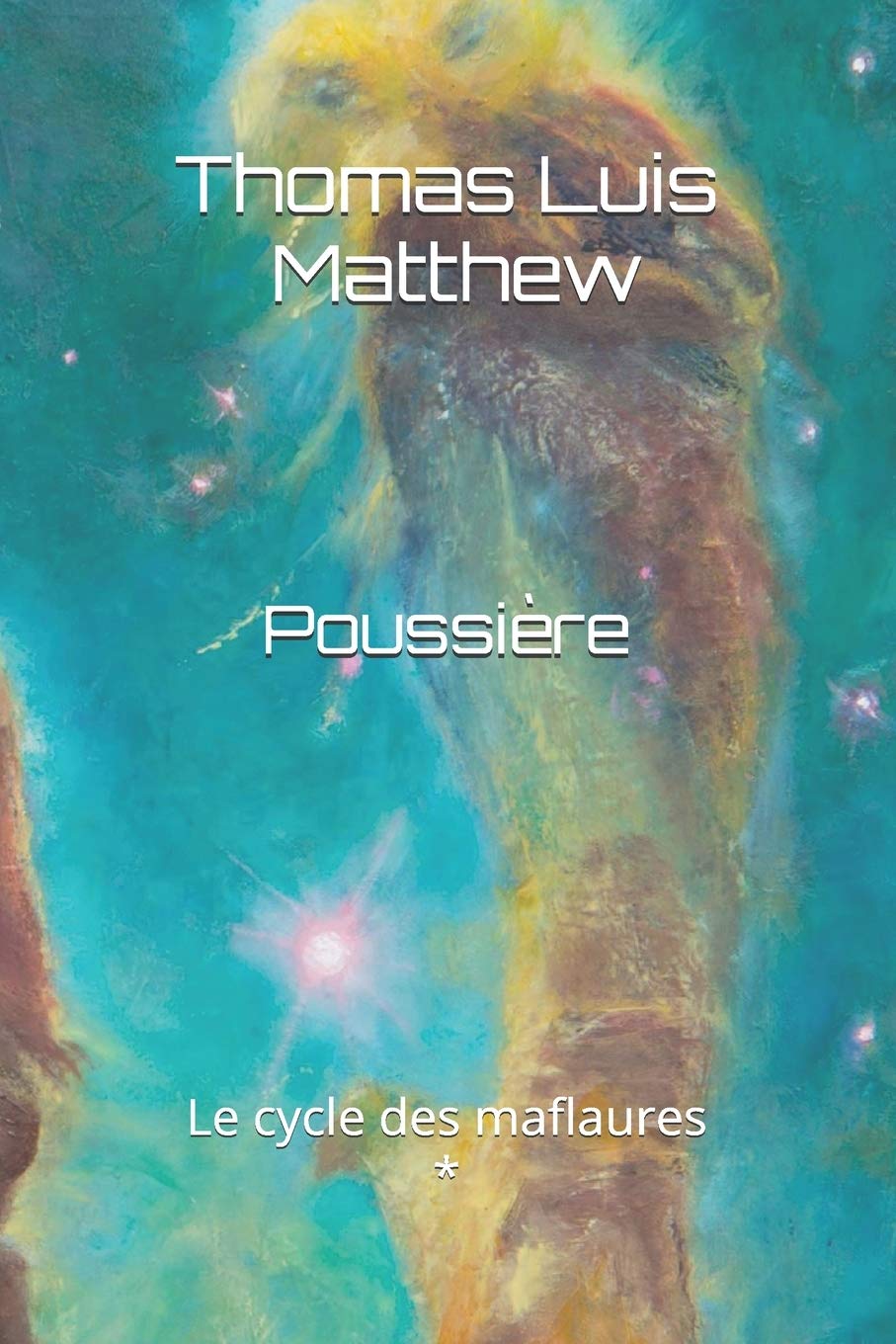 Poussière (Le cycle des maflaures, Band 1) Action & Adventure