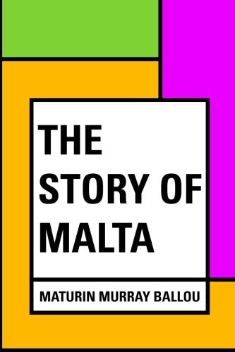 The Story of Malta Politics & History