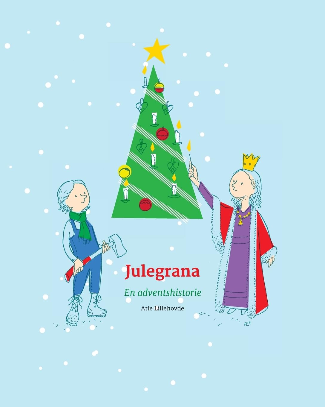 Julegrana: en adventshistorie (Adventseventyr) Fairy Tales & Legends