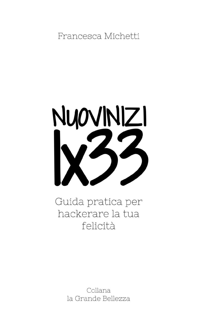 1x33 Nuovinizi: Guida pratica per hackerare la tua felicità Lifestyle