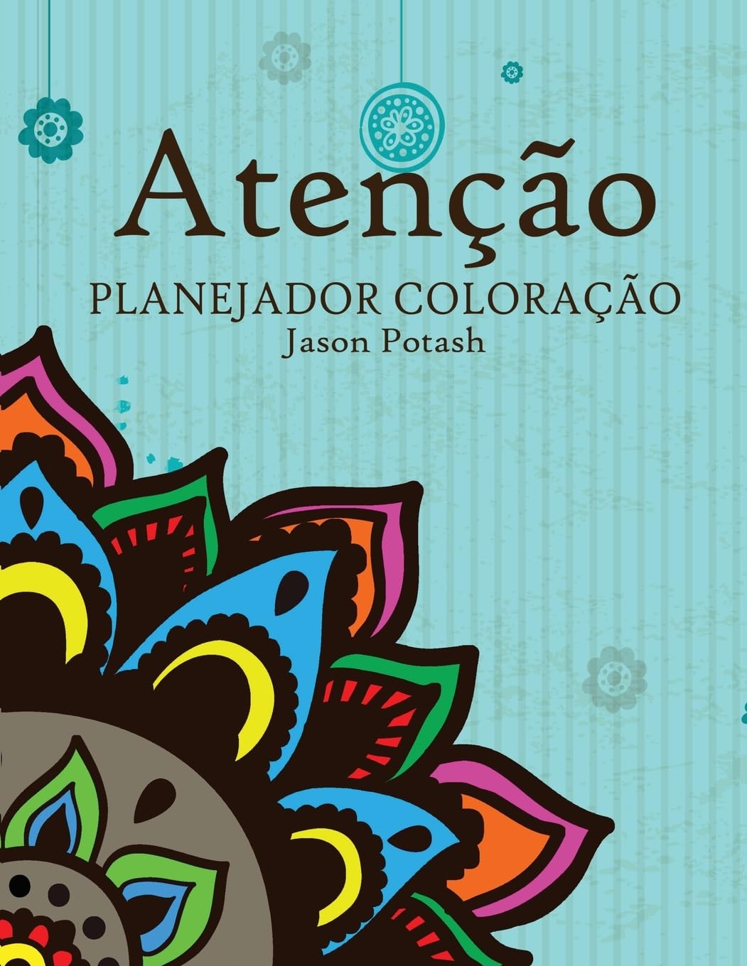 Atencao Planejador Coloracoa (O alívio de tensões Adulto Desenhos para colorir) Hobbies & Crafts