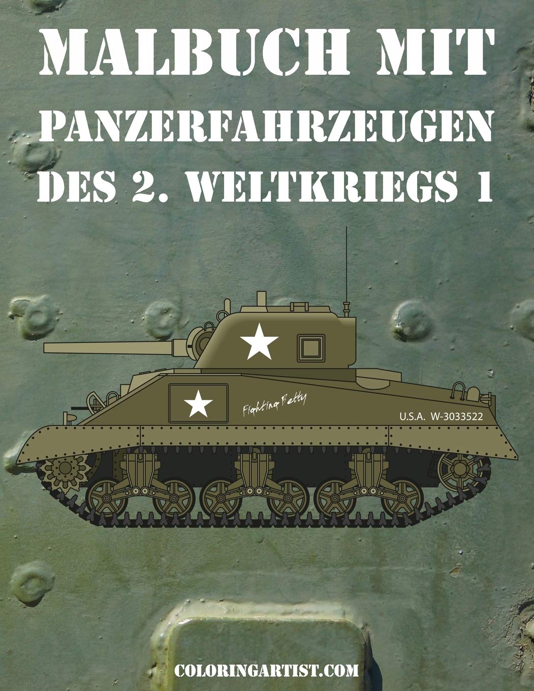 Malbuch mit Panzerfahrzeugen des 2. Weltkriegs 1 Non-fiction